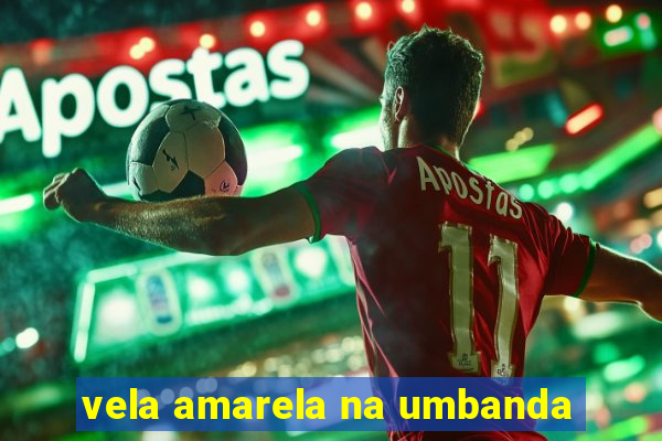 vela amarela na umbanda